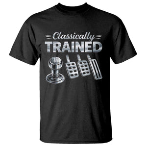 Classically Trained T Shirt Dimmer Manual Transmission Car Humor Pedals Driving TS10 Black Print Your Wear