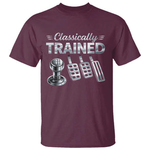 Classically Trained T Shirt Dimmer Manual Transmission Car Humor Pedals Driving TS10 Maroon Print Your Wear