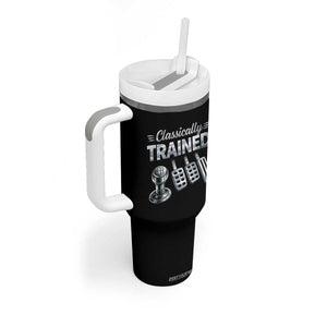 Classically Trained Tumbler With Handle Dimmer Manual Transmission Car Humor Pedals Driving TS10 Print Your Wear