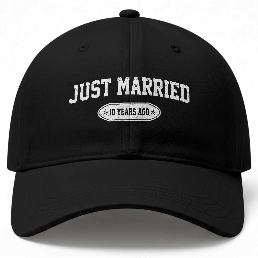 Just Married 10 Years Ago Baseball Cap 10th Wedding Anniversary Matching TS10 Print Your Wear