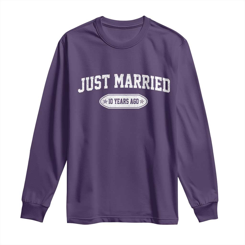 Just Married 10 Years Ago Long Sleeve Shirt 10th Wedding Anniversary Matching TS10 Purple Print Your Wear