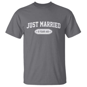 Just Married 10 Years Ago T Shirt 10th Wedding Anniversary Matching TS10 Charcoal Print Your Wear