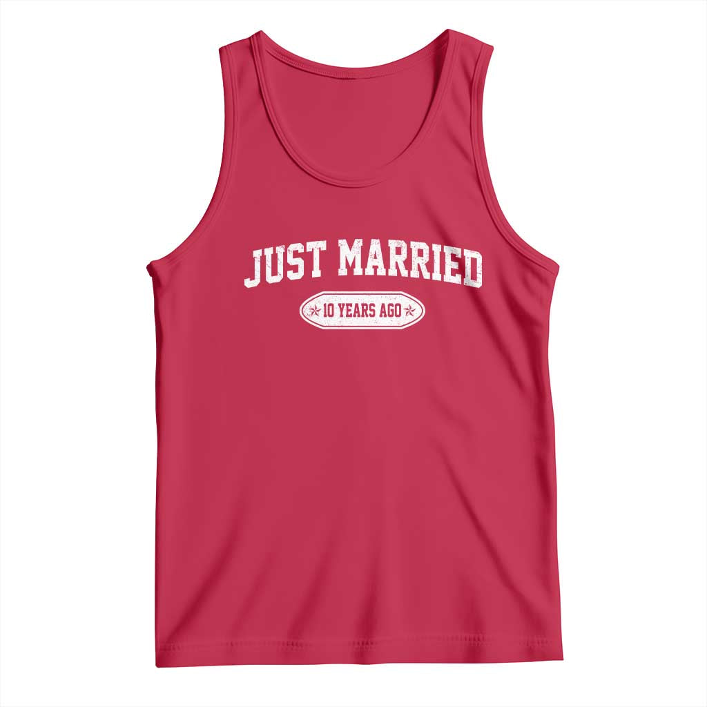 Just Married 10 Years Ago Tank Top 10th Wedding Anniversary Matching TS10 Red Print Your Wear