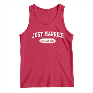 Just Married 10 Years Ago Tank Top 10th Wedding Anniversary Matching TS10 Red Print Your Wear