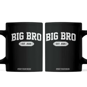 Big Bro Est 2026 Coffee Mug Big Brother Baby Announcement TS10 Black Print Your Wear