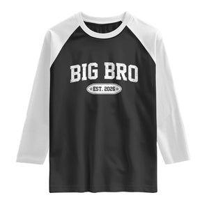 Big Bro Est 2026 Raglan Shirt Big Brother Baby Announcement TS10 Black White Print Your Wear