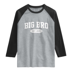 Big Bro Est 2026 Raglan Shirt Big Brother Baby Announcement TS10 Heather Gray Black Print Your Wear