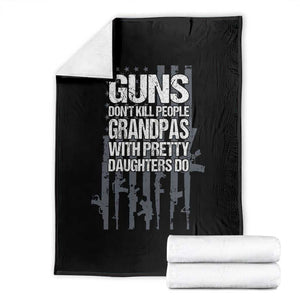 Grandpas With Pretty Daughters Throw Blanket Funny Grandpa Gun American Flag TS10 Black Print Your Wear