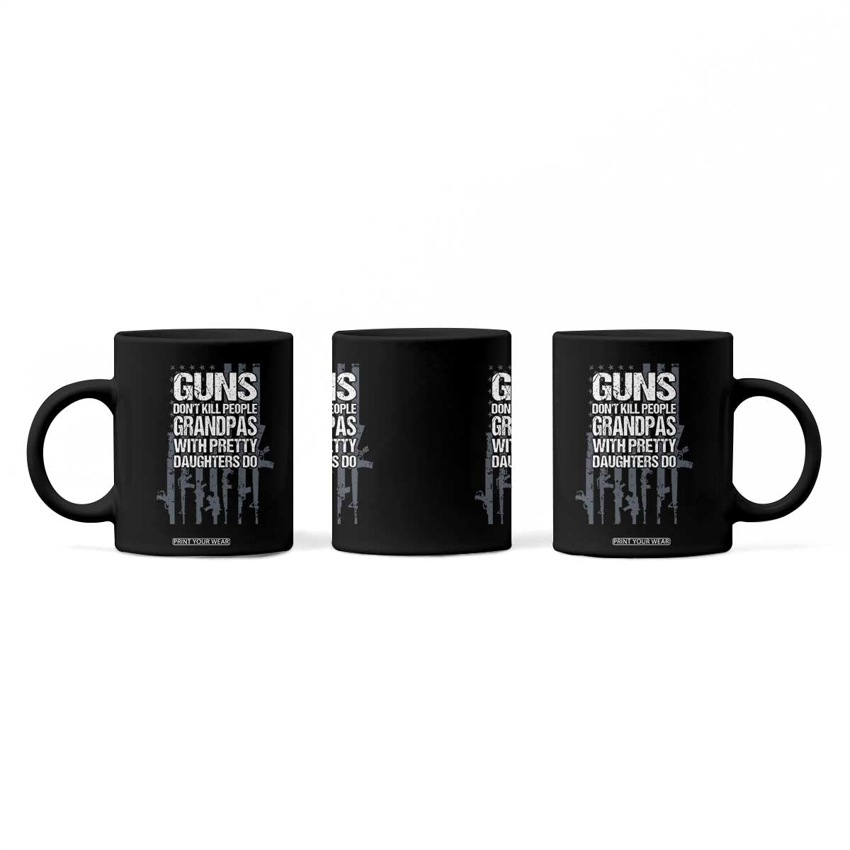 Grandpas With Pretty Daughters Coffee Mug Funny Grandpa Gun American Flag TS10 Print Your Wear
