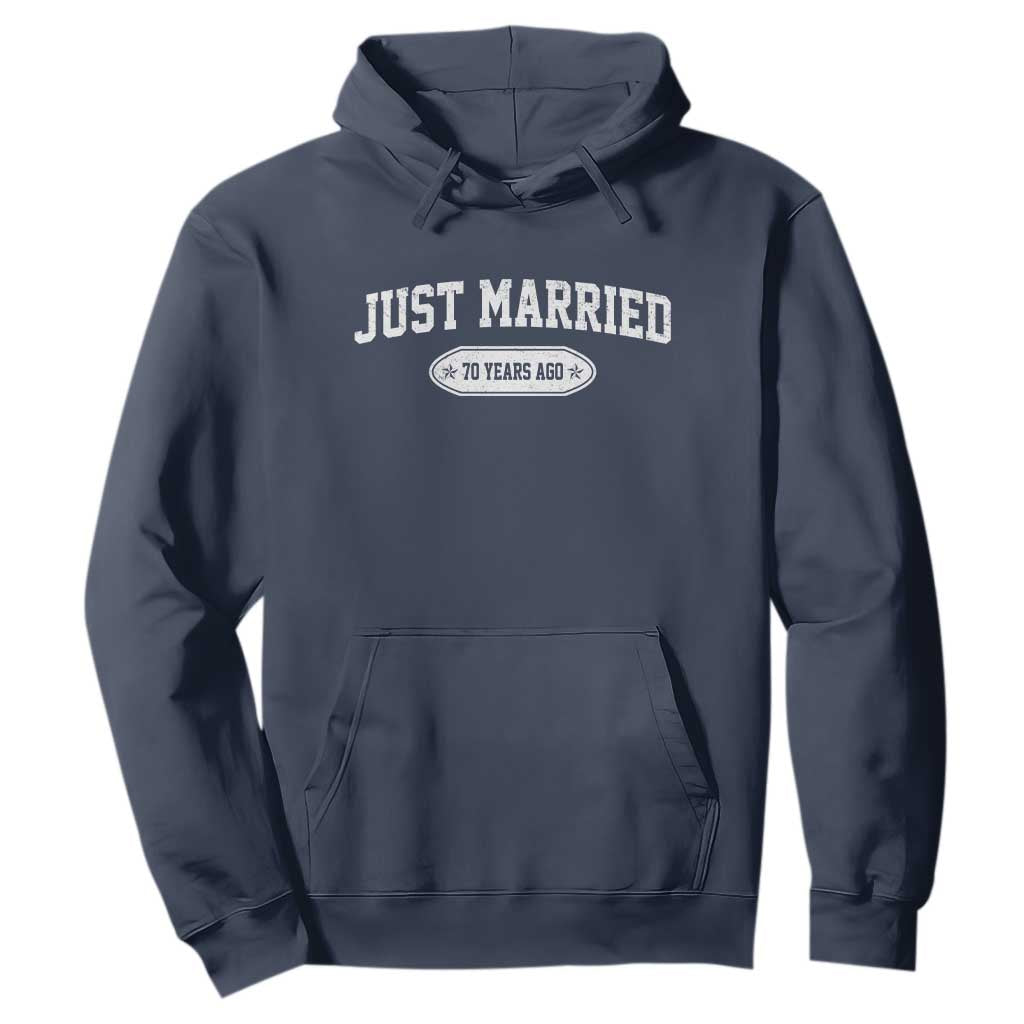 Just Married 70 Years Ago Hoodie 70th Wedding Anniversary Matching TS10 Navy Print Your Wear
