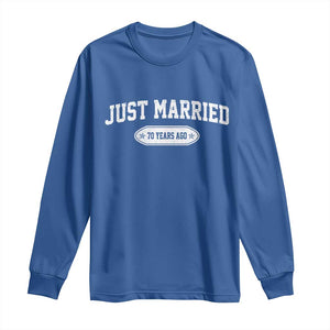 Just Married 70 Years Ago Long Sleeve Shirt 70th Wedding Anniversary Matching TS10 Royal Blue Print Your Wear