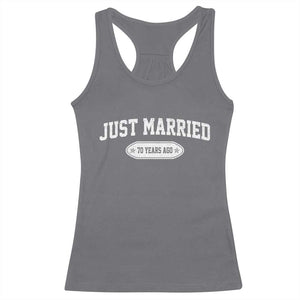 Just Married 70 Years Ago Racerback Tank Top 70th Wedding Anniversary Matching TS10 Charcoal Print Your Wear