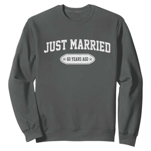Just Married 60 Years Ago Sweatshirt 60th Wedding Anniversary Matching TS10 Dark Heather Print Your Wear