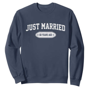 Just Married 60 Years Ago Sweatshirt 60th Wedding Anniversary Matching TS10 Navy Print Your Wear