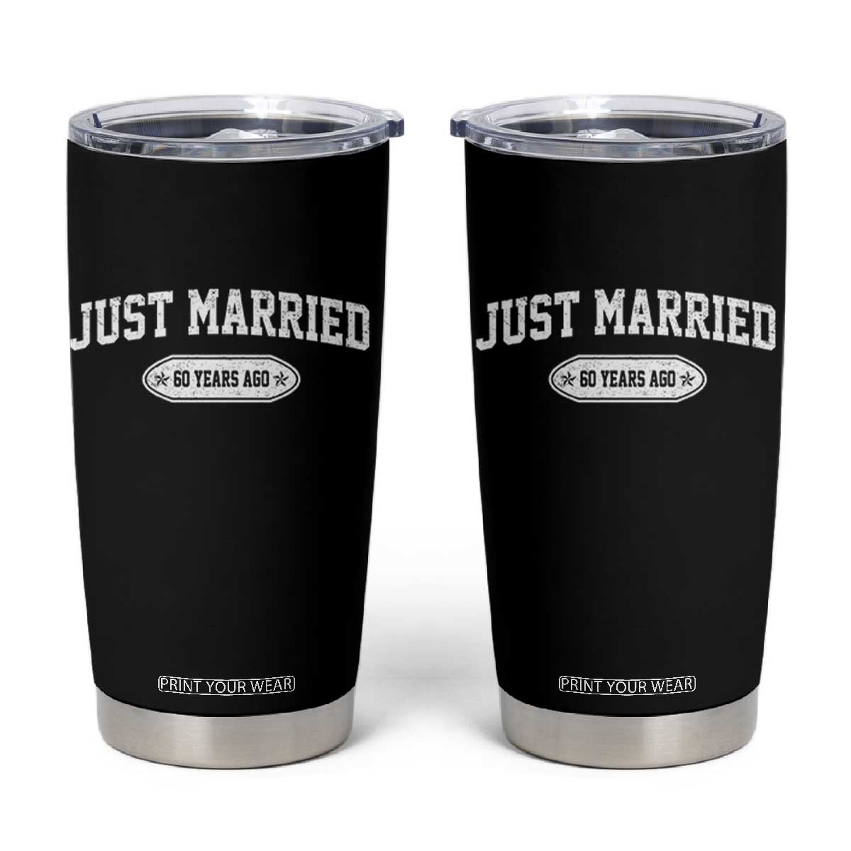 Just Married 60 Years Ago Tumbler Cup 60th Wedding Anniversary Matching TS10 Black Print Your Wear