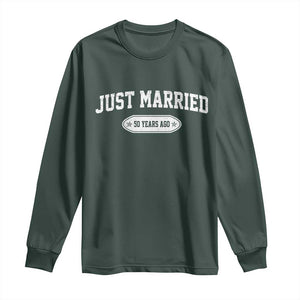 Just Married 50 Years Ago Long Sleeve Shirt 50th Wedding Anniversary Matching TS10 Dark Forest Green Print Your Wear