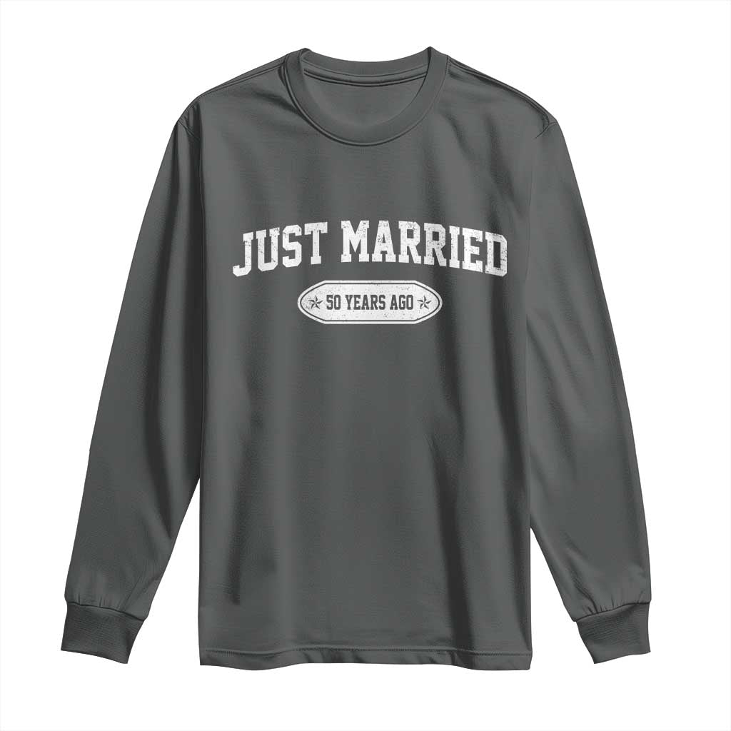 Just Married 50 Years Ago Long Sleeve Shirt 50th Wedding Anniversary Matching TS10 Dark Heather Print Your Wear