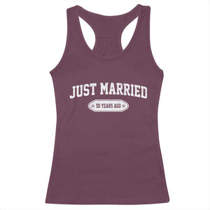 Just Married 50 Years Ago Racerback Tank Top 50th Wedding Anniversary Matching TS10 Maroon Print Your Wear