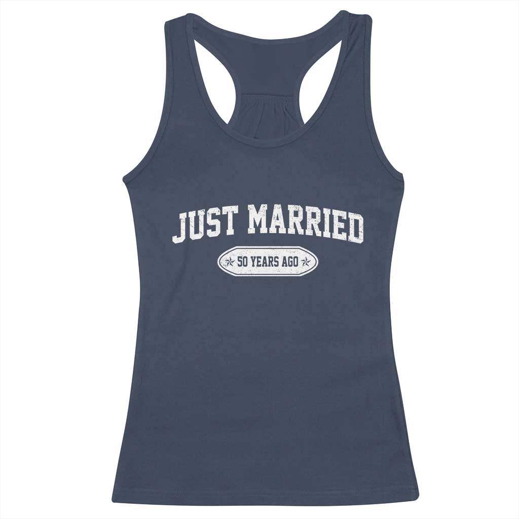 Just Married 50 Years Ago Racerback Tank Top 50th Wedding Anniversary Matching TS10 Navy Print Your Wear