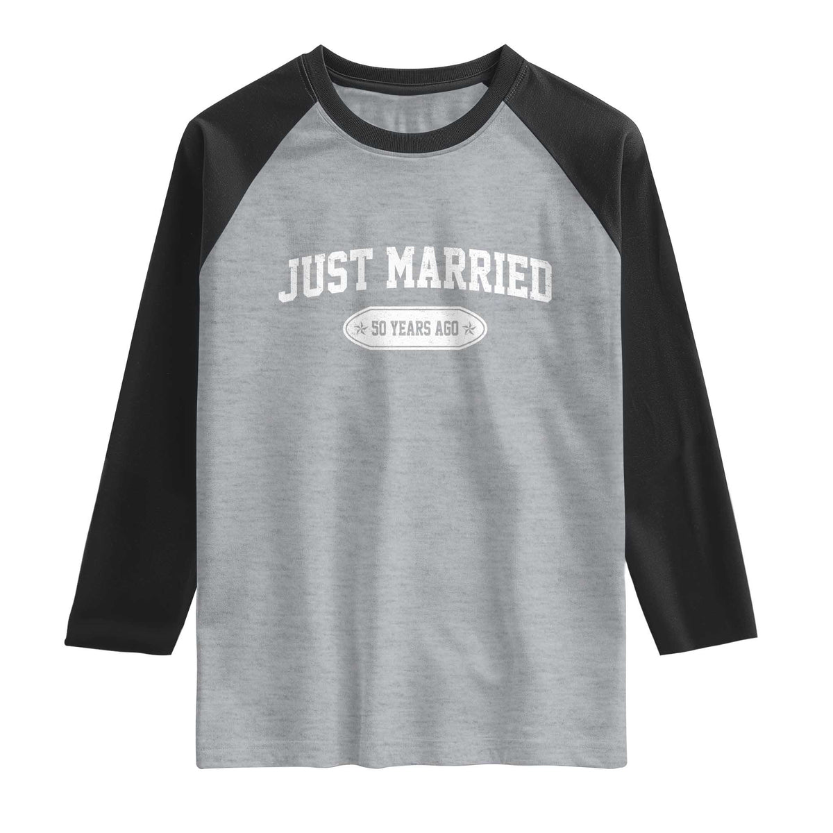 Just Married 50 Years Ago Raglan Shirt 50th Wedding Anniversary Matching TS10 Heather Gray Black Print Your Wear