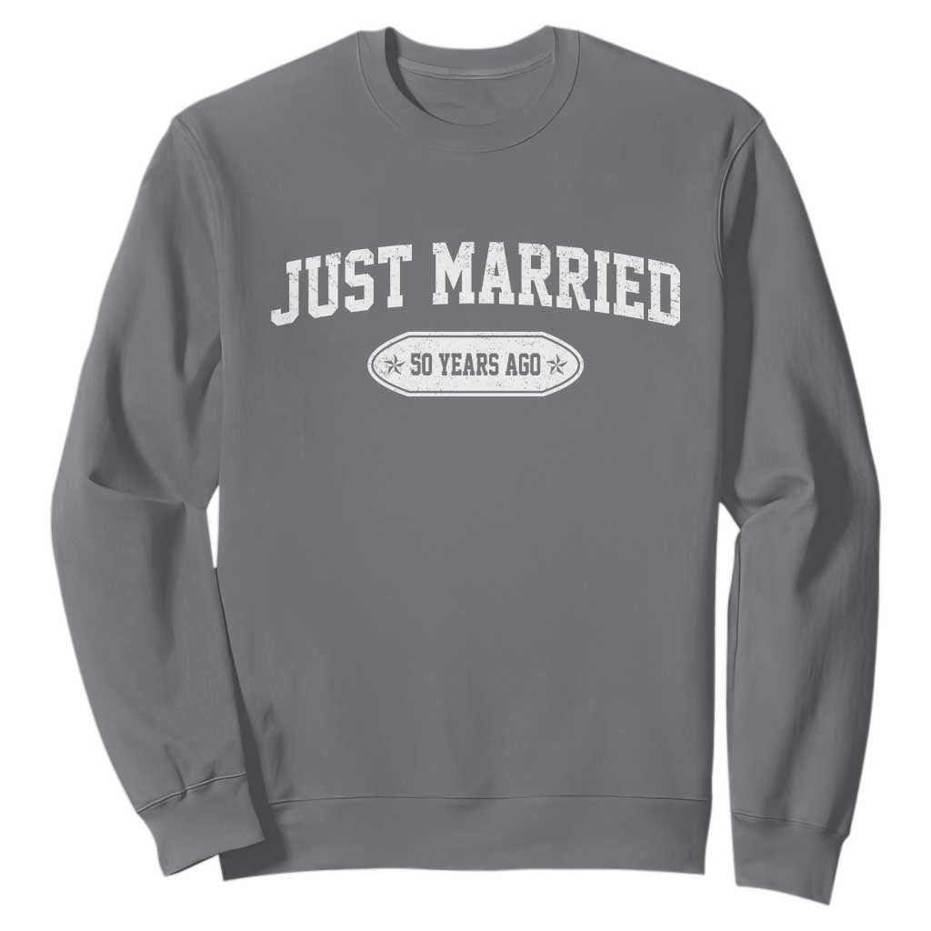 Just Married 50 Years Ago Sweatshirt 50th Wedding Anniversary Matching TS10 Charcoal Print Your Wear