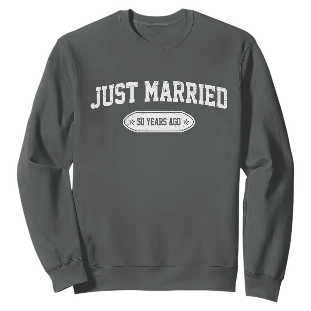 Just Married 50 Years Ago Sweatshirt 50th Wedding Anniversary Matching TS10 Dark Heather Print Your Wear