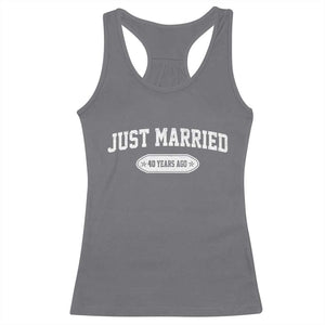 Just Married 40 Years Ago Racerback Tank Top 40th Wedding Anniversary Matching TS10 Charcoal Print Your Wear