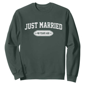 Just Married 40 Years Ago Sweatshirt 40th Wedding Anniversary Matching TS10 Dark Forest Green Print Your Wear