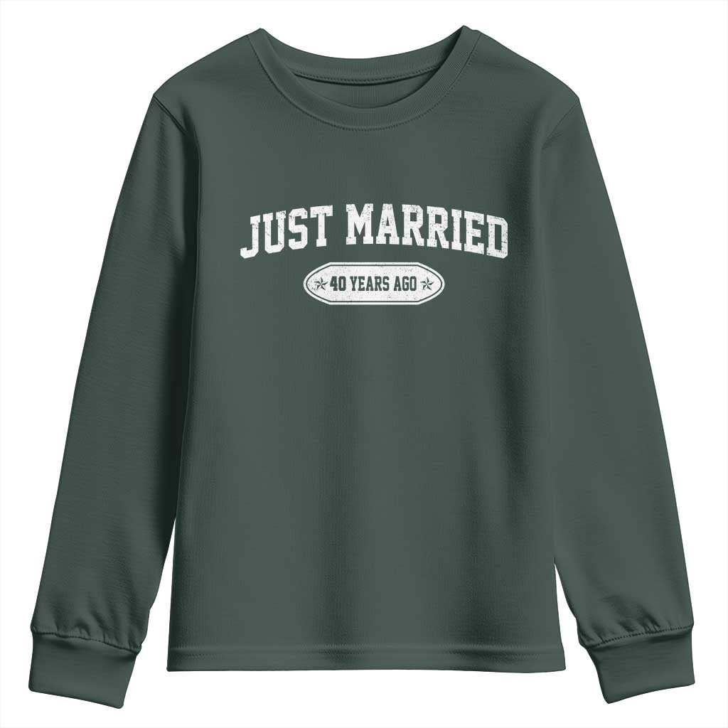 Just Married 40 Years Ago Youth Sweatshirt 40th Wedding Anniversary Matching TS10 Dark Forest Green Print Your Wear
