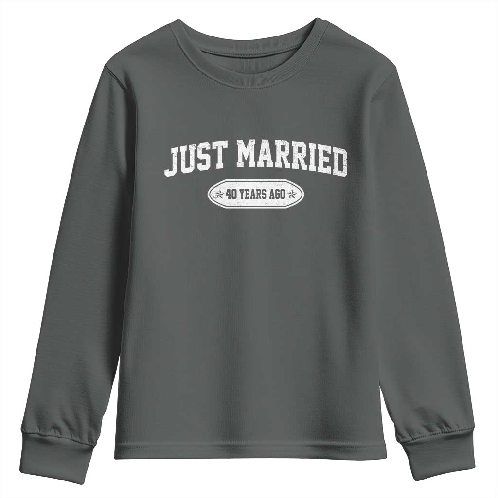 Just Married 40 Years Ago Youth Sweatshirt 40th Wedding Anniversary Matching TS10 Dark Heather Print Your Wear