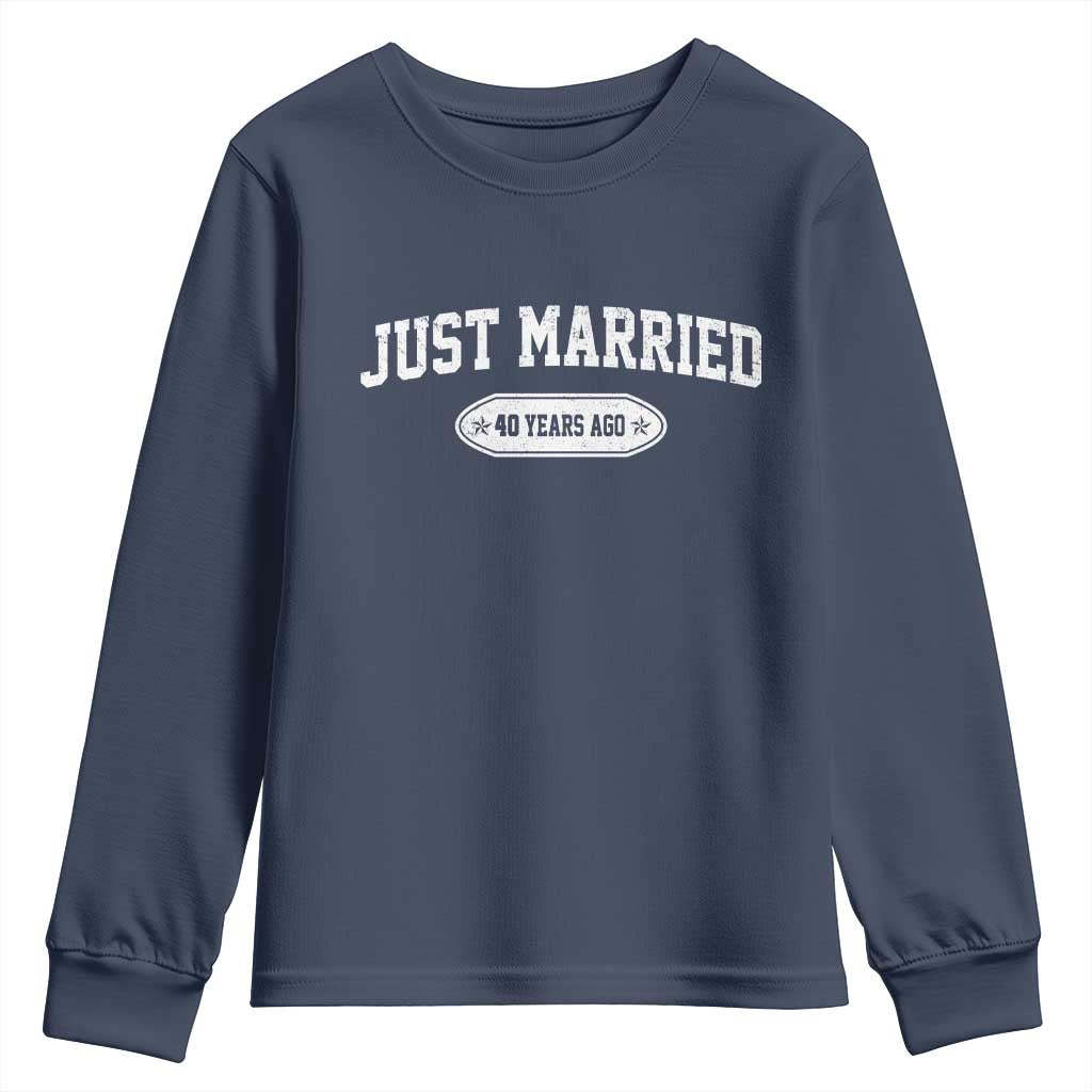 Just Married 40 Years Ago Youth Sweatshirt 40th Wedding Anniversary Matching TS10 Navy Print Your Wear
