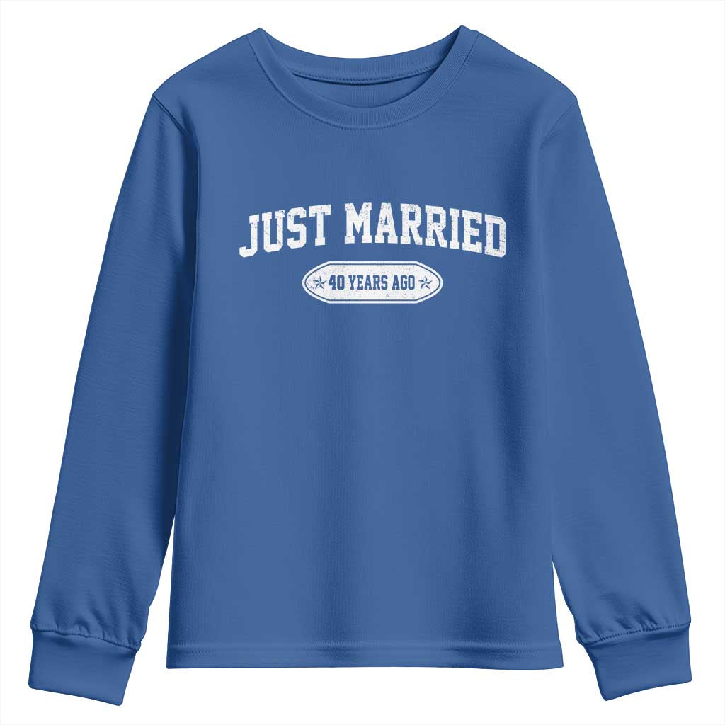 Just Married 40 Years Ago Youth Sweatshirt 40th Wedding Anniversary Matching TS10 Royal Blue Print Your Wear