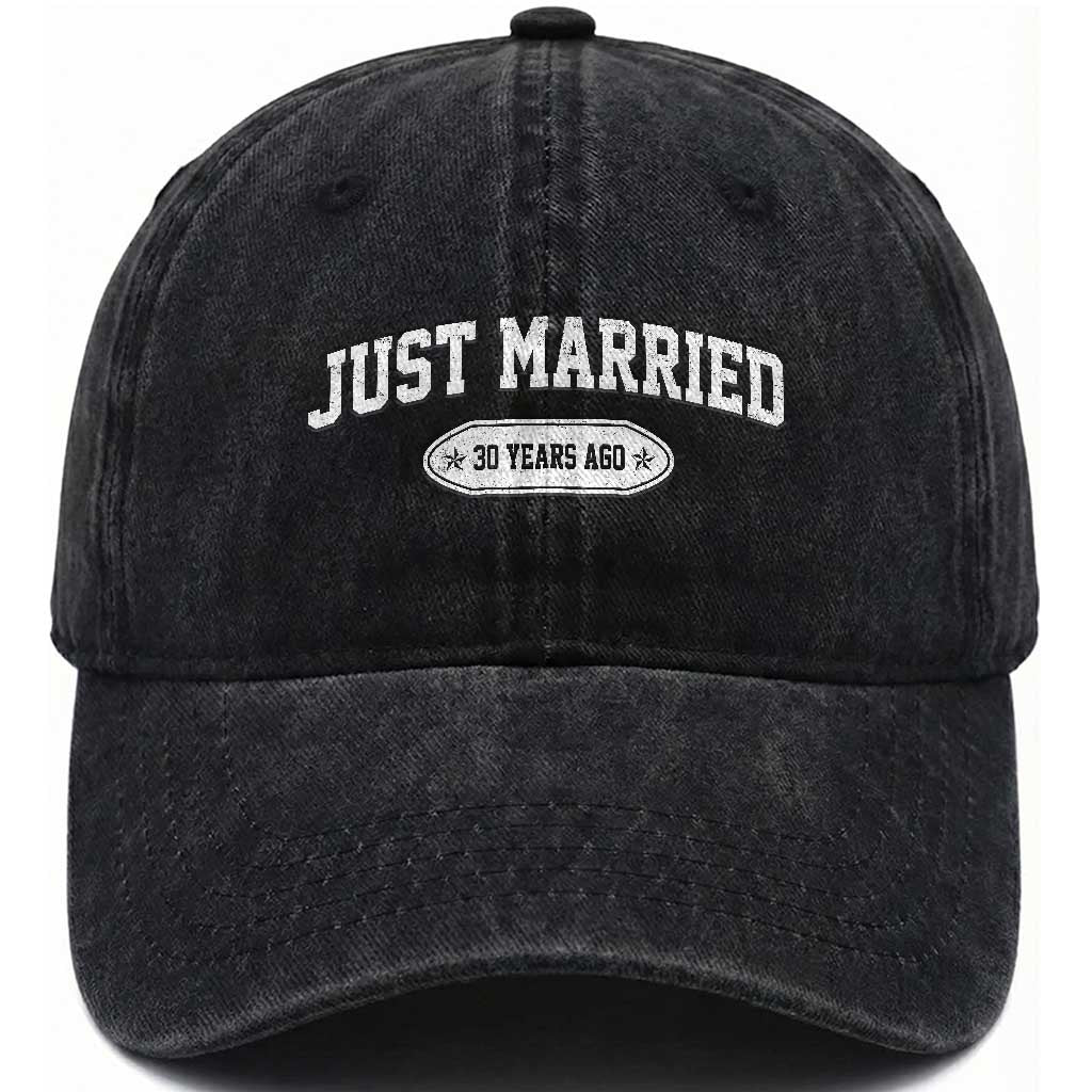 Just Married 30 Years Ago Washed Cotton Baseball Cap 30th Wedding Anniversary Matching TS10 Print Your Wear