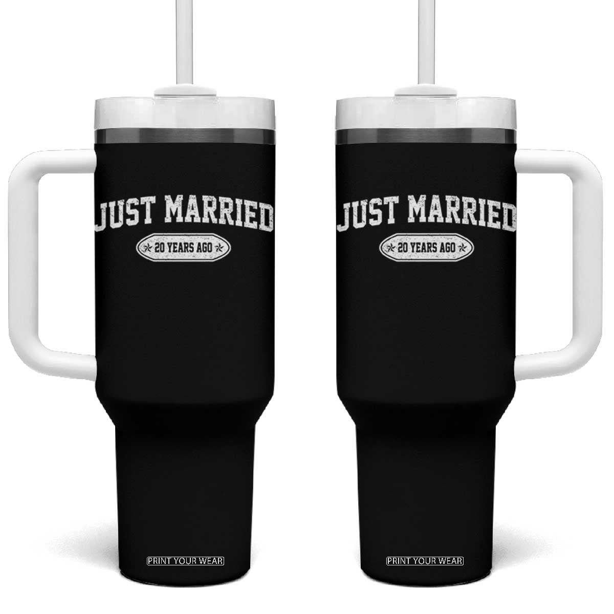 Just Married 20 Years Ago Tumbler With Handle 20th Wedding Anniversary Matching TS10 One Size: 40 oz Black Print Your Wear