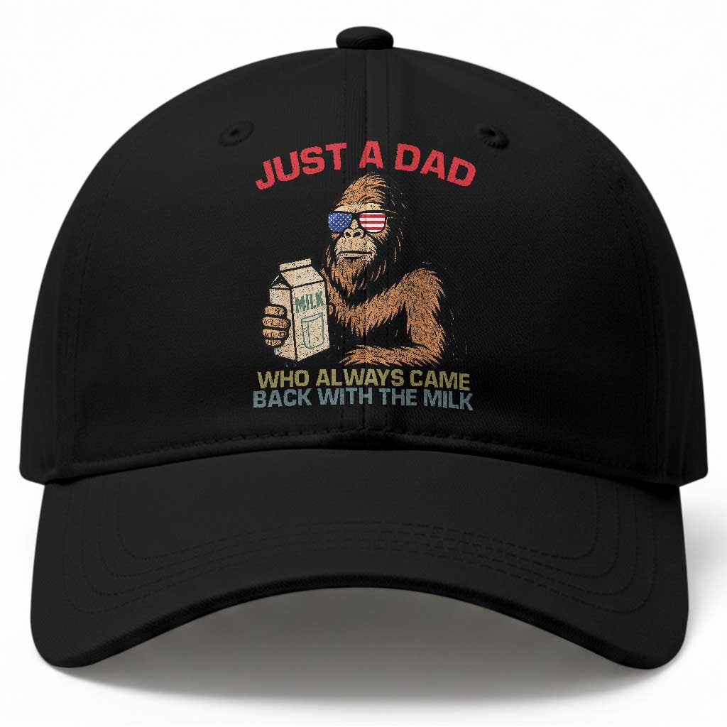 Just A Dad Who Always Came Back With The Milk Baseball Cap Funny Fathers Day Bigfoot Sasquatch Lovers TS10 Print Your Wear