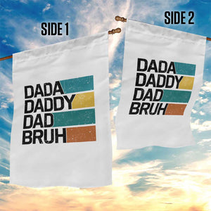 Dada Daddy Dad Bruh Garden Flag Funny Fathers Day Bruh TS10 Print Your Wear