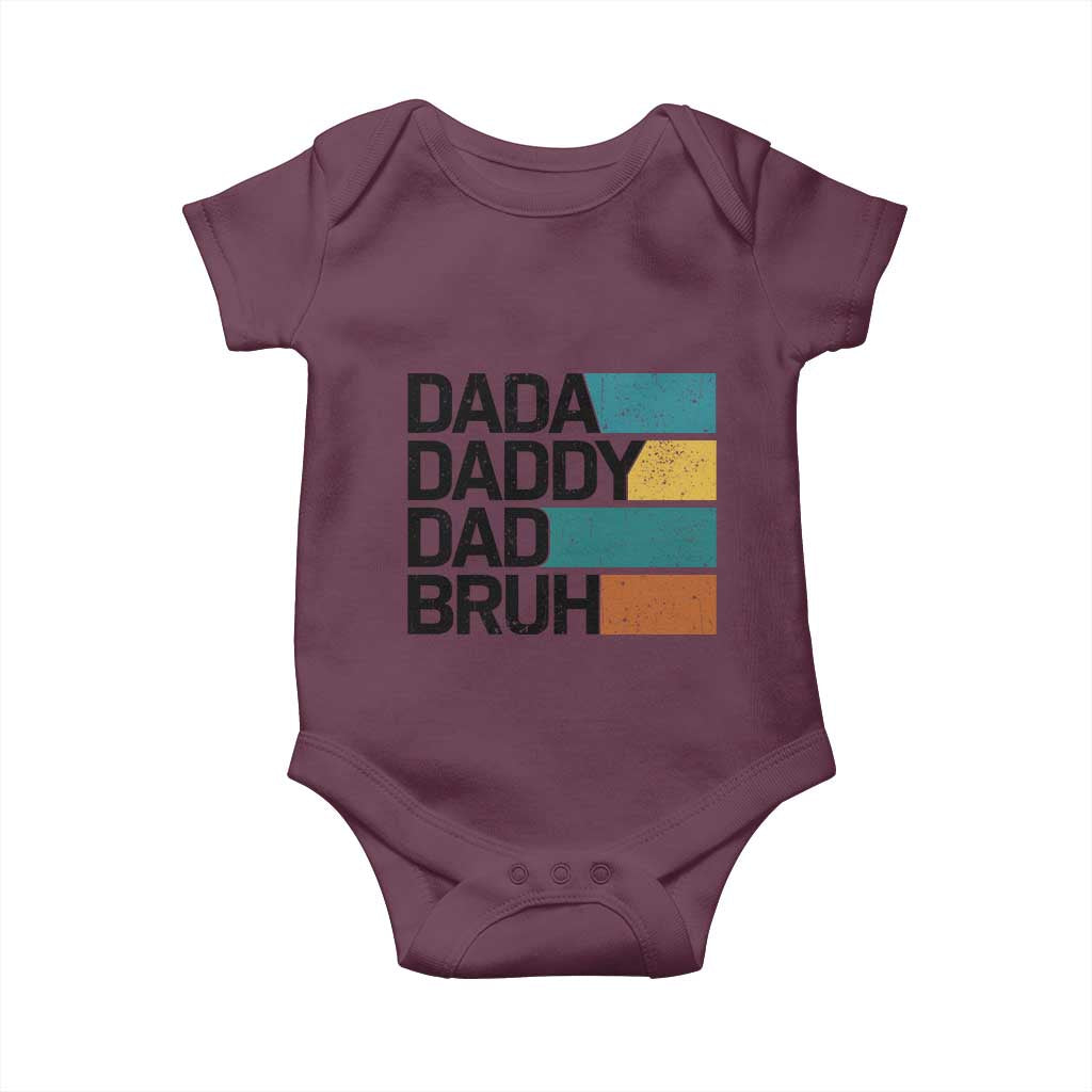 Dada Daddy Dad Bruh Baby Onesie Funny Fathers Day Bruh TS10 Maroon Print Your Wear