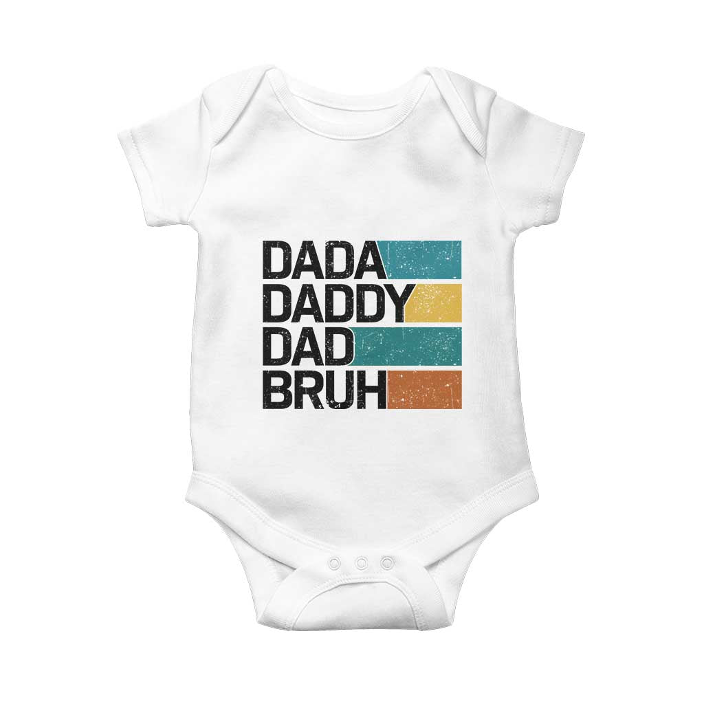 Dada Daddy Dad Bruh Baby Onesie Funny Fathers Day Bruh TS10 White Print Your Wear