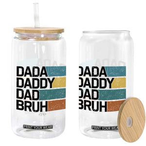 Dada Daddy Dad Bruh Glass Can Funny Fathers Day Bruh TS10 Print Your Wear