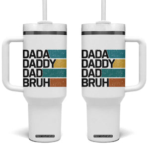 Dada Daddy Dad Bruh Tumbler With Handle Funny Fathers Day Bruh TS10 One Size: 40 oz White Print Your Wear