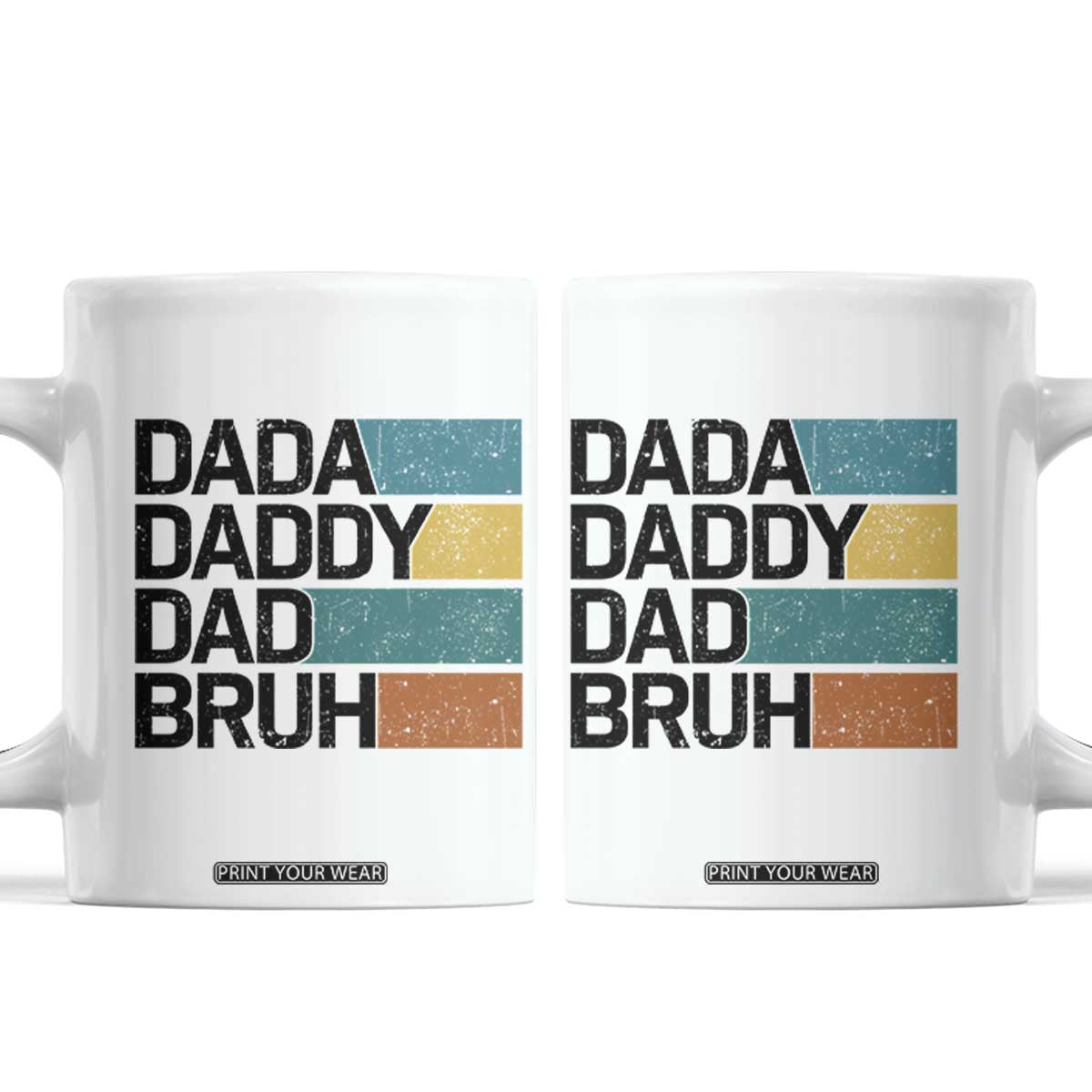 Dada Daddy Dad Bruh Coffee Mug Funny Fathers Day Bruh TS10 White Print Your Wear