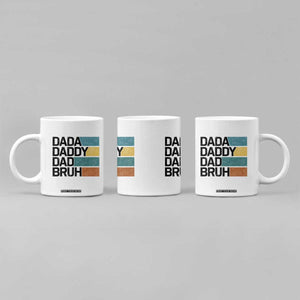 Dada Daddy Dad Bruh Coffee Mug Funny Fathers Day Bruh TS10 Print Your Wear