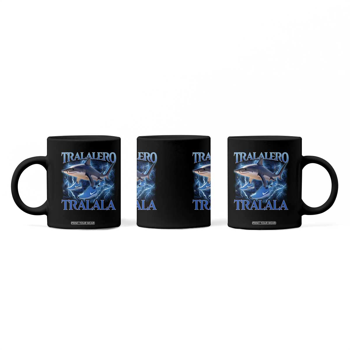 Tralalero Tralala Shark Coffee Mug Funny Internet Brainrot Memes Gen Alpha TS10 Print Your Wear