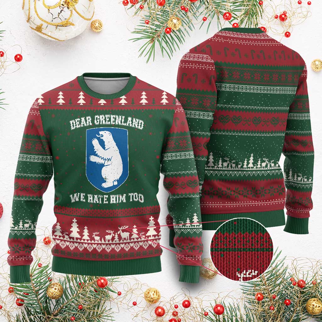 Dear Greenland We Hate Him Too Ugly Christmas Sweater Political Protest TS10 Red Green Print Your Wear