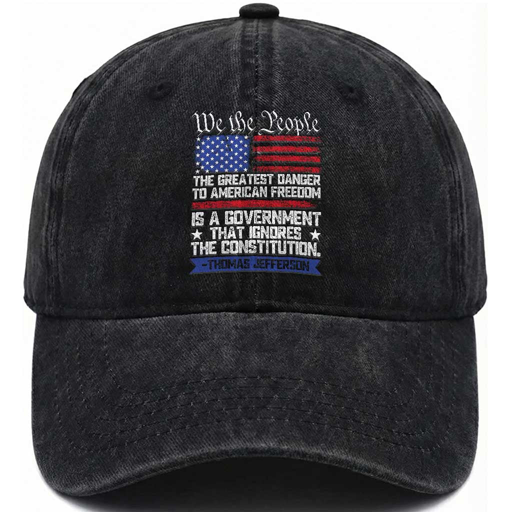 Thomas Jefferson Washed Cotton Baseball Cap The Greatest Danger To Freedom Patriotic USA Flag TS10 Washed Cap Universal Fit Black Print Your Wear