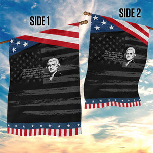 Thomas Jefferson Garden Flag When Governments Fear The People There Is Liberty TS10 Print Your Wear