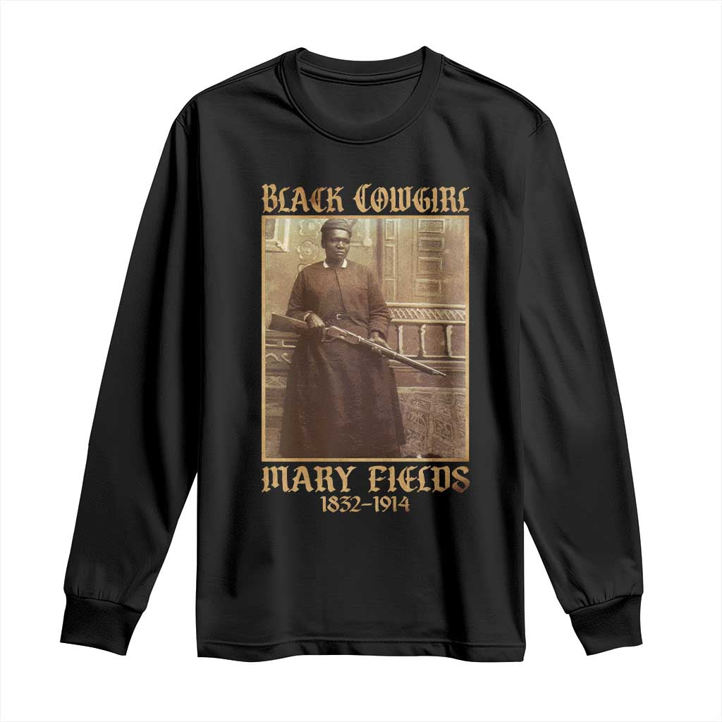 Mary Fields Black Cowgirl Long Sleeve Shirt Vintage African American Western Black History TS10 Black Print Your Wear