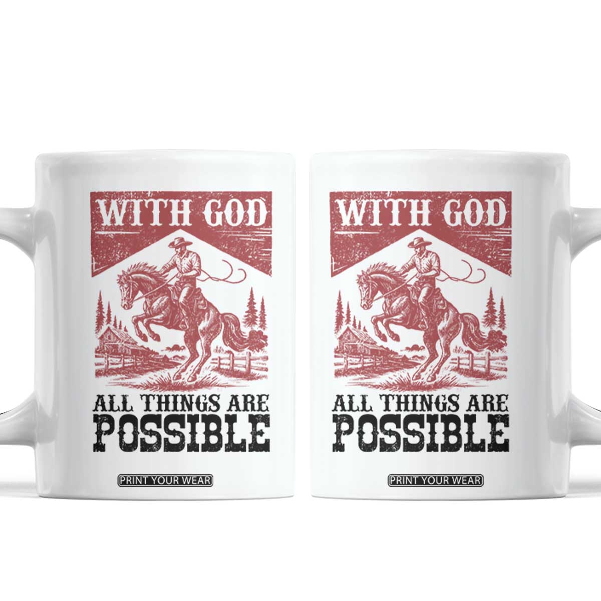 Christian Cowboy Coffee Mug Vintage Christian All Things Are Possible Encouraging Bible Verse TS10 White Print Your Wear