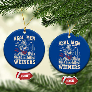 Funny Dachshund Cowboy Ceramic Ornament Real Men Play With Their Weiners TS10 1pc Blue Print Your Wear