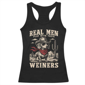 Funny Dachshund Cowboy Racerback Tank Top Real Men Play With Their Weiners TS10 Black Print Your Wear